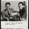 George S. Kaufman and Moss Hart.