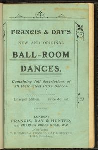 Francis & Day's new and original ball-room dances, containing full descriptions of all their latest prize dances