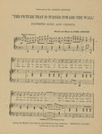 The picture that is turned toward the wall : pathetic song and chorus