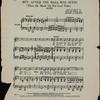 But-after the ball was over! : then he made up for lost time : song