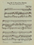 Sing me to sleep, dear Mammy : with a hush a-bye-pickaninny tune