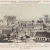 The Capitol and Roman Forum as it appeared 300 years after Christ. Restored by Jos. Gatteschi