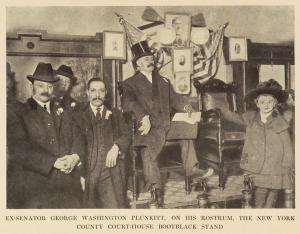 Plunkitt of Tammany Hall; a series of very plain talks on very practical politics, delivered by Ex-senator George Washington Plunkitt, the Tammany philosopher, from his rostrum--the New York County court-house bootblack stand-- and recorded by William ...