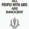 All People with AIDS Are Innocent, [Poster]