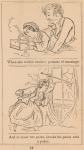 When she writes another promise of marriage ; And to show her pains, breaks his panes with a poker