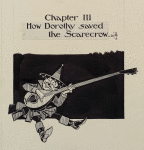 Chapter III.  How Dorothy saved the Scarecrow
