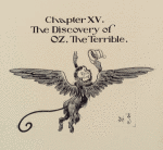 Chapter XV.  The Discovery of Oz, the Terrible