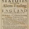 An abstract of all statutes made concerning aliens tradingin England from the first year of K. Henry the VII