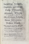 A surprising account, of the captivity and escape of Philip M'Donald, and Alexander M'Leod, of Virginia