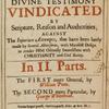 The Christian-Quaker, and his divine testimony vindicated by Scripture