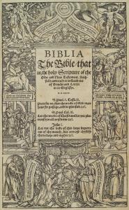 The Bible, that is, the holy Scripture of the Olde and New Testament, faithfully and truly translated out of Douche and Latyn in to Englishe.