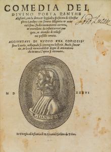 Comedia del divino poeta Danthe Alighieri, con la dotta & leggiadra spositione di C. Landino: con somma diligentia & accuratissimo studio nuouamente corretta, & emendata: da infiniti errori purgata, ac etiandio di vtilissime postille ornata. [With Dant...