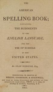 The American spelling book; containing, the rudiments of the English language, for the use of the schools in the United States.