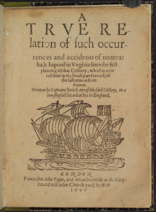 A Trve Relation of such occurrences and accidents of noateas hath hapned in Virginia since the first planting of that Collony