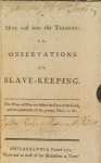 A mite cast into the treasury: or, Observations on slave-keeping