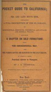 The pocket guide to California; a sea and land route book, containing a description of the El Dorado; its geographical position; people, climate, soil, productions, agricultural resources, commercial advantages, and mineral wealth; with a chapter on go...