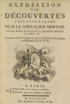 Exposition des découvertes philosophiques de M. le chevalier Newton 