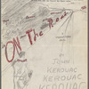 Holograph/typescript and sketch of cover design for "On the Road, a Modern Prose Novel, by John Kerouac"