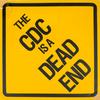 Undercounting AIDS Cases Kills. Verso: The CDC Is a Dead End [Yellow diamond warning sign]