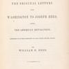 Reprint of the original letters from Washington to Joseph Reed, during the American Revolution, [Title page]