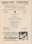 ...The Mercury Theatre presents The tragedy of Julius Caesar by William Shakespeare. Production by Orson Welles. Music by Marc Blitzstein...