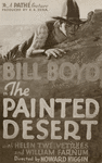 Poster art for the motion picture The Painted Desert starring Bill Boyd (William Boyd)