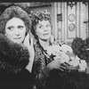 (L-R) Ruby Holbrook and Elizabeth Owen in a scene from the Roundabout Theatre production of the play "The Killing Of Sister George".