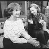 (L-R) Estelle Parsons and Polly Holliday in a scene from the play "Sense Of Humor"