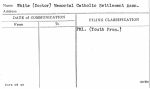 White (Doctor) Memorial Catholic Settlement Assn.